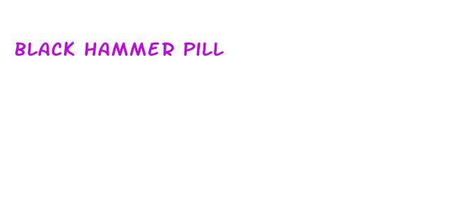 black hammer pill