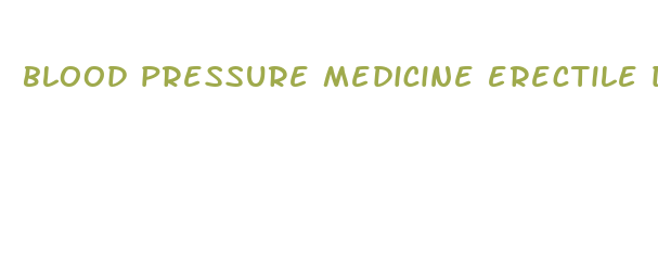 blood pressure medicine erectile dysfunction