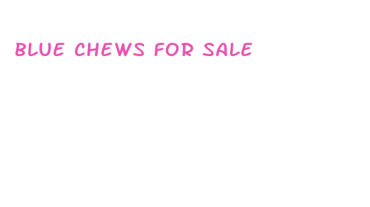 blue chews for sale