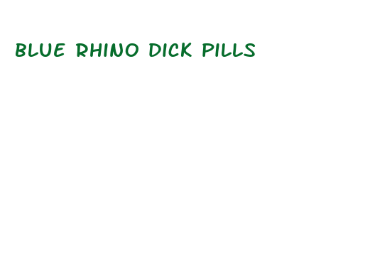 blue rhino dick pills