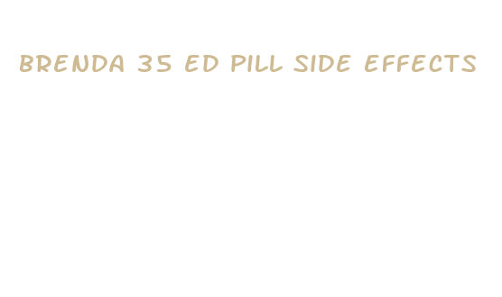 brenda 35 ed pill side effects