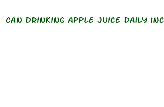 can drinking apple juice daily increase penis size