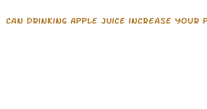 can drinking apple juice increase your penis size