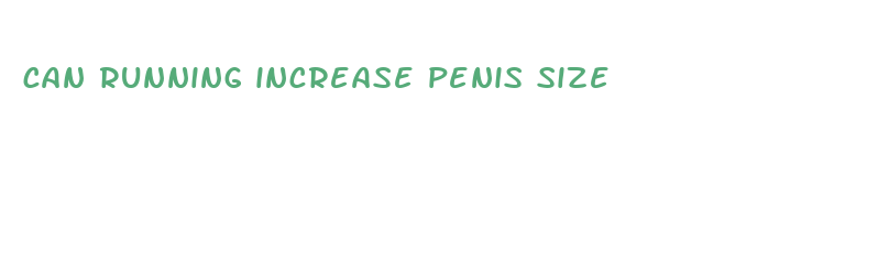 can running increase penis size