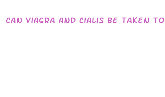 can viagra and cialis be taken together