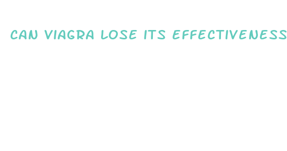 can viagra lose its effectiveness