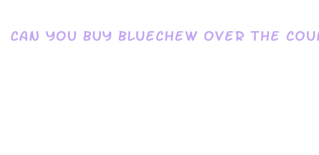 can you buy bluechew over the counter