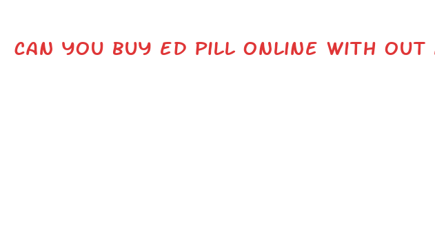 can you buy ed pill online with out a prescription