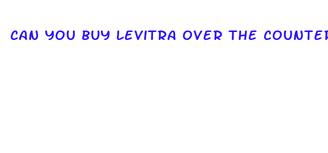 can you buy levitra over the counter