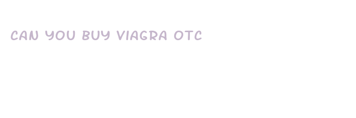 can you buy viagra otc