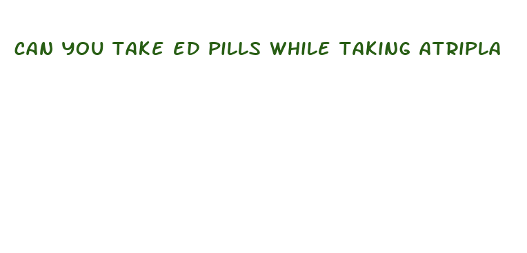 can you take ed pills while taking atripla