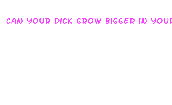 can your dick grow bigger in your thirties