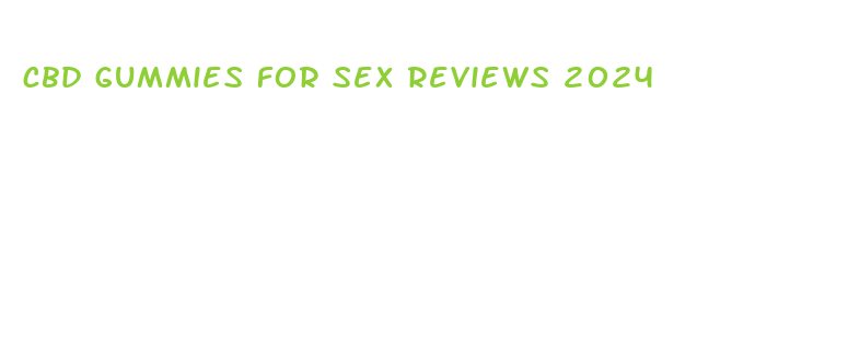 cbd gummies for sex reviews 2024