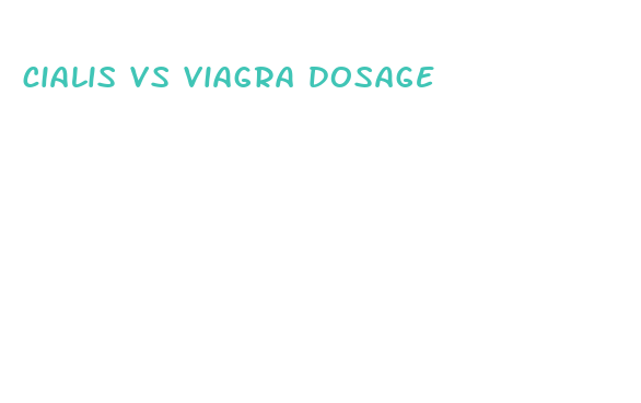 cialis vs viagra dosage