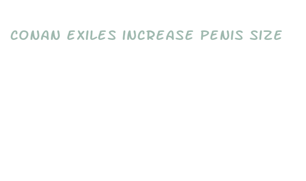 conan exiles increase penis size