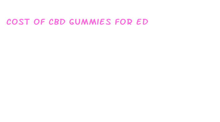 cost of cbd gummies for ed