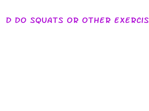 d do squats or other exercises make your penis bigger