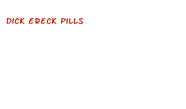 dick ereck pills