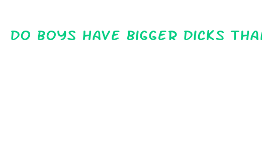 do boys have bigger dicks than earlier generations