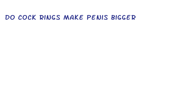 do cock rings make penis bigger