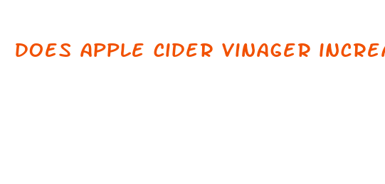 does apple cider vinager increase penis size