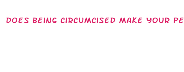 does being circumcised make your penis bigger