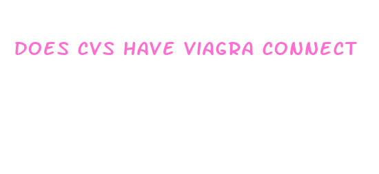 does cvs have viagra connect