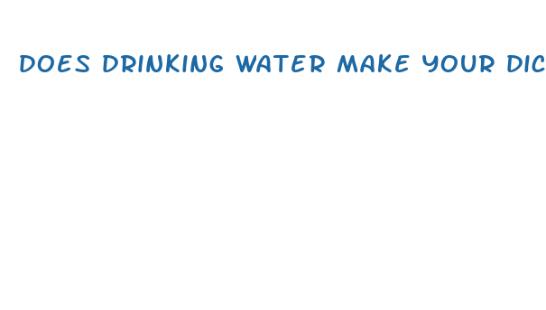 does drinking water make your dick bigger