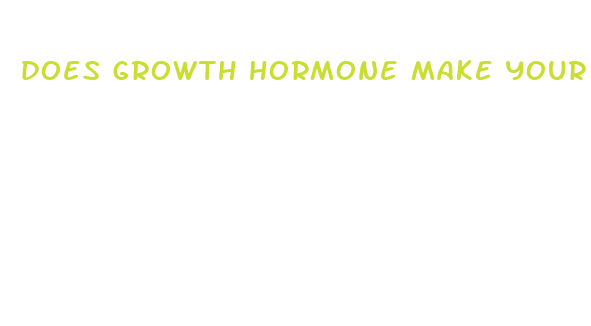 does growth hormone make your dick bigger