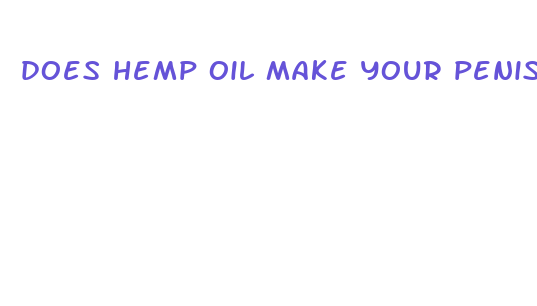 does hemp oil make your penis bigger