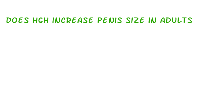 does hgh increase penis size in adults