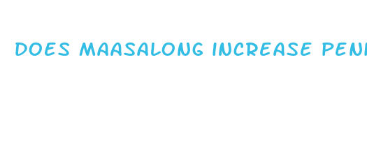 does maasalong increase penis size