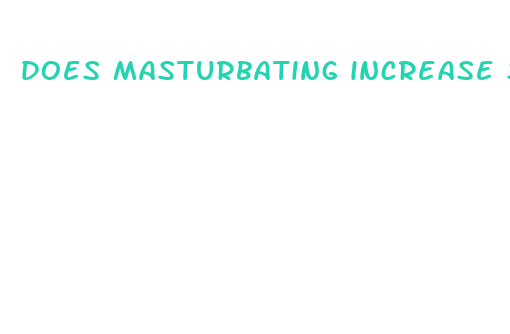 does masturbating increase size of penis