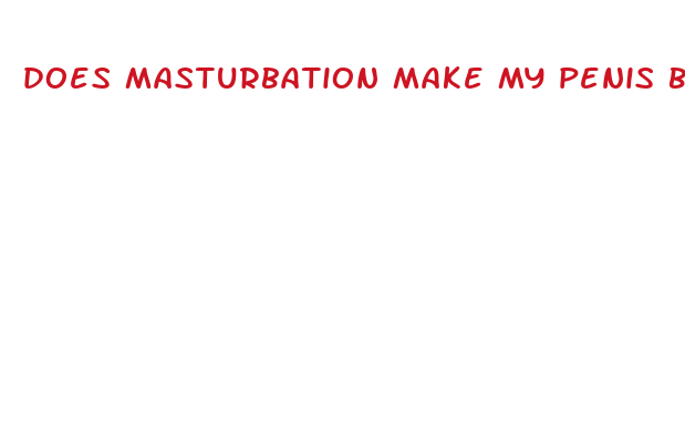 does masturbation make my penis bigger