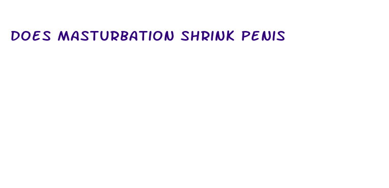 does masturbation shrink penis