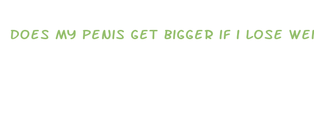 does my penis get bigger if i lose weight