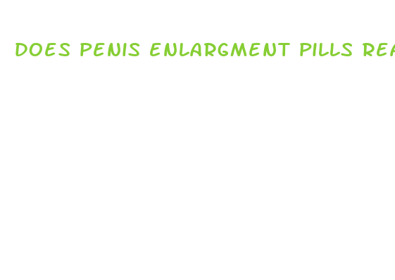 does penis enlargment pills really work