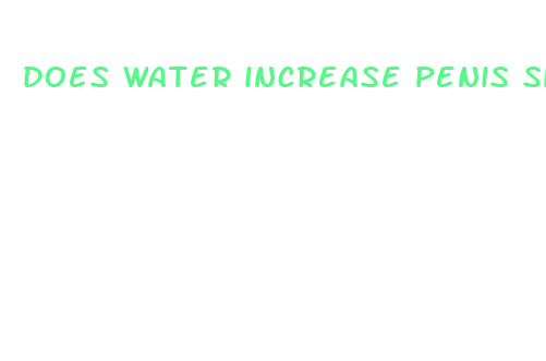 does water increase penis size