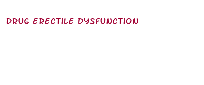 drug erectile dysfunction