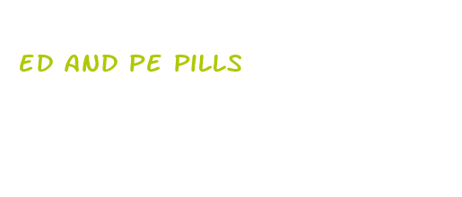 ed and pe pills