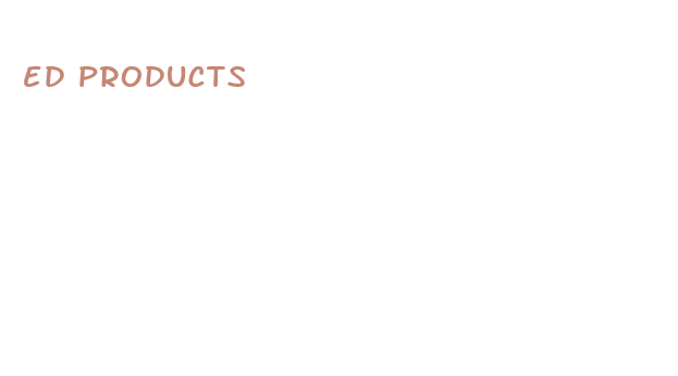 ed products