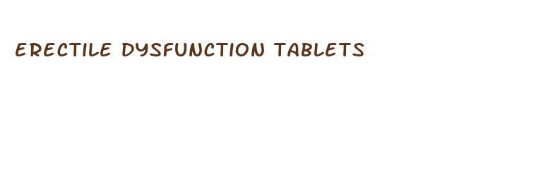 erectile dysfunction tablets