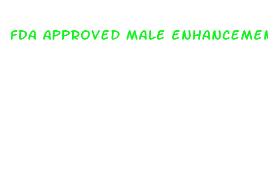 fda approved male enhancement pills