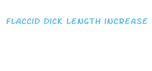 flaccid dick length increase pills