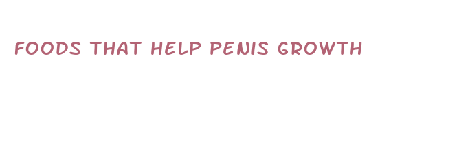 foods that help penis growth