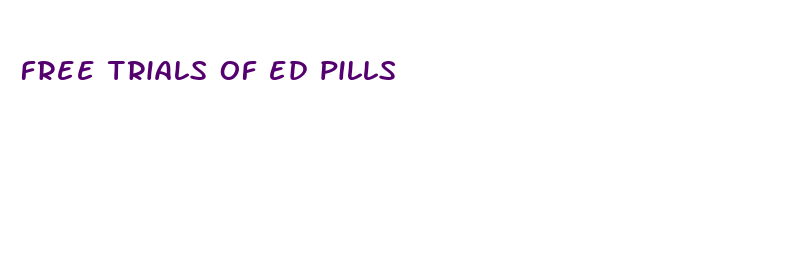 free trials of ed pills