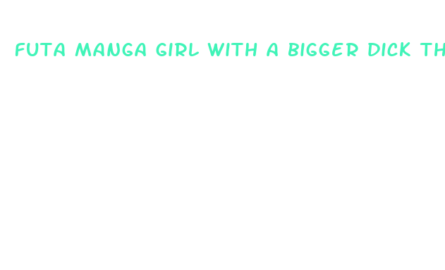 futa manga girl with a bigger dick than