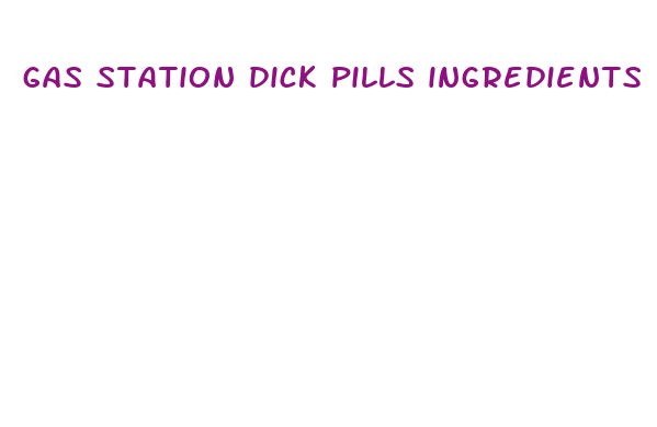 gas station dick pills ingredients