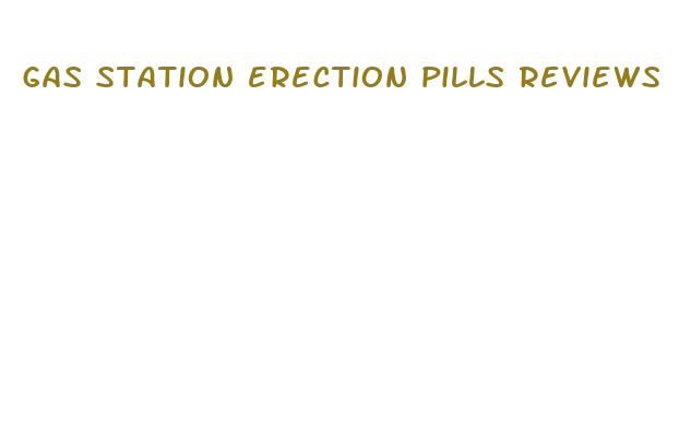 gas station erection pills reviews