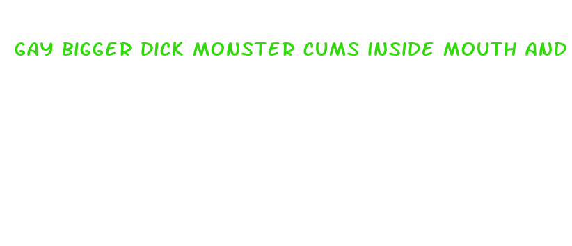 gay bigger dick monster cums inside mouth and drink it